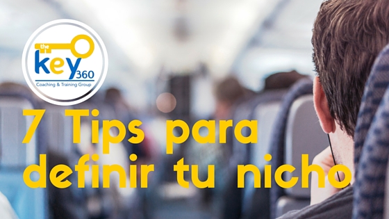 7 Tips para definir tu nicho